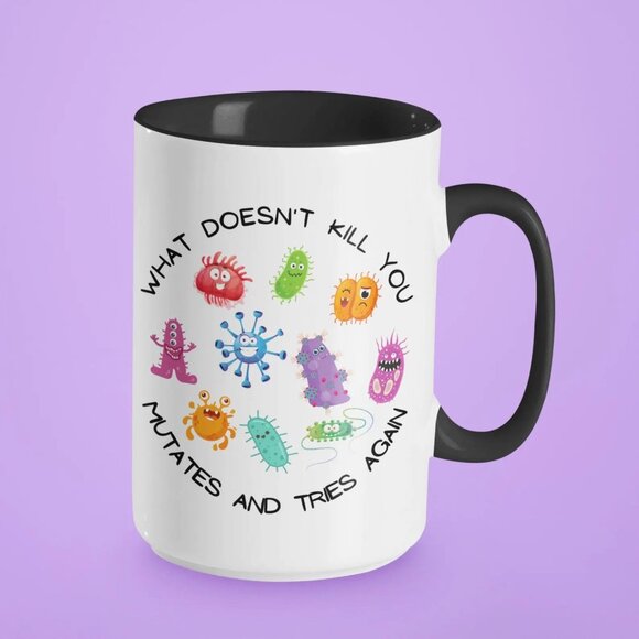 What Doesn't Kill You Mutates and Tries Again, Funny Mugs, Pathogen Mutation - Picture 2 of 4